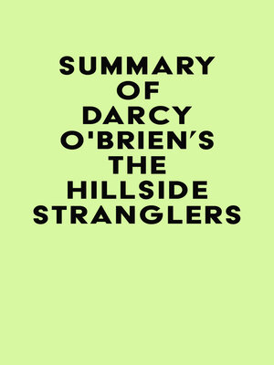 cover image of Summary of Darcy O'Brien's the Hillside Stranglers